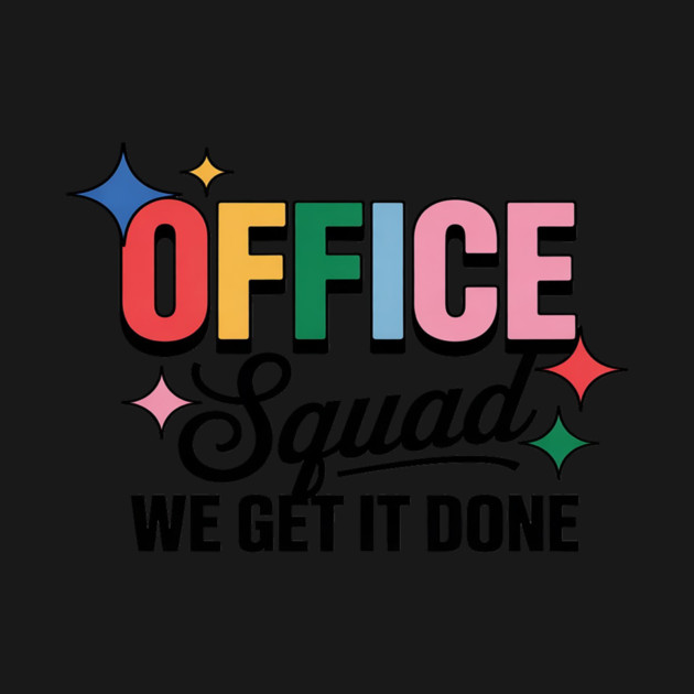 Office Squad Admin Assistant Secretary Team Front Office - Office Squad ...