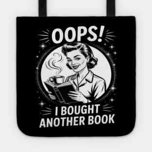 Oops I Bought Another Book Tote