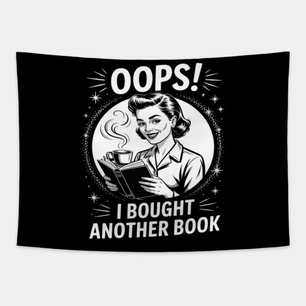 Oops I Bought Another Book Tapestry by Ink Lines