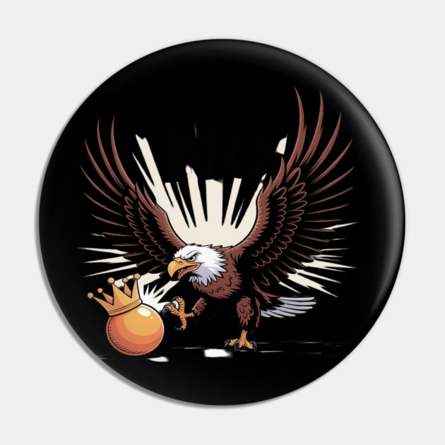 Orange Kicking No Kings In America Eagle Pin by Ink Lines