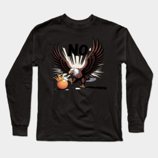 Orange Kicking No Kings In America Eagle Long Sleeve T-Shirt