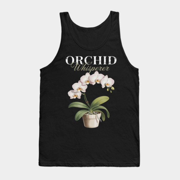 Orchid Whisperer Plant Lover Women Florist Orchid Flower Tank Top by Ink Lines