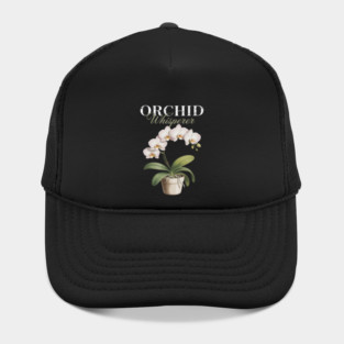 Orchid Whisperer Plant Lover Women Florist Orchid Flower Hat