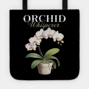 Orchid Whisperer Plant Lover Women Florist Orchid Flower Tote