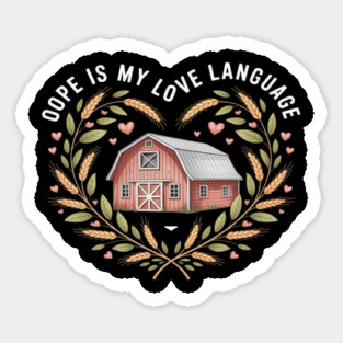 Ope Midwestern Culture Politeness Friendly Sticker
