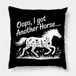 Oops I Got Another Horse Pillow
