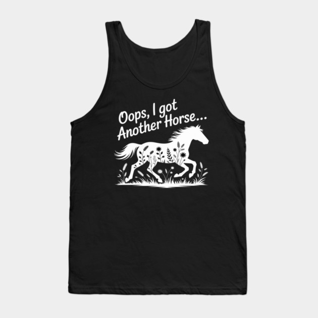 Oops I Got Another Horse Tank Top by Ink Lines