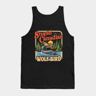 Stupid Canadian Wolf Bird Vintage-Heated Rivalry Tank Top