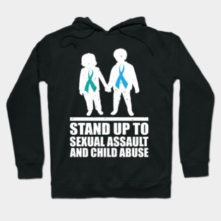stand up for sexual assault and child abuse Hoodie