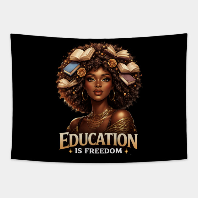Education Is Freedom Black Woman Empowerment Tapestry by ArtistTee ⭐⭐⭐⭐⭐