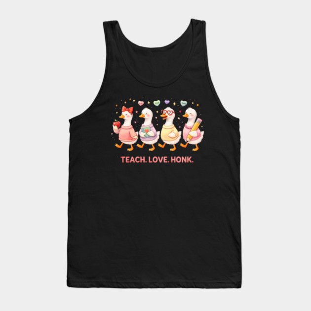 Teach Love Honk Teacher Goose Funny Tank Top by ArtistTee ⭐⭐⭐⭐⭐