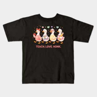 Teach Love Honk Teacher Goose Funny Kids T-Shirt