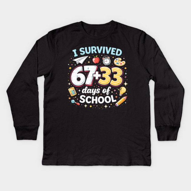 I Survived 67 + 33 Days Of School Funny Teacher Student Kids Long Sleeve T-Shirt by ArtistTee ⭐⭐⭐⭐⭐