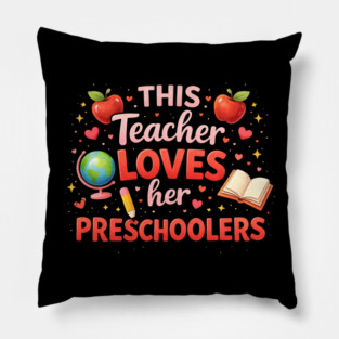 This Teacher Loves Her Preschoolers Teacher Gift Pillow