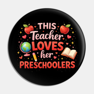 This Teacher Loves Her Preschoolers Teacher Gift Pin