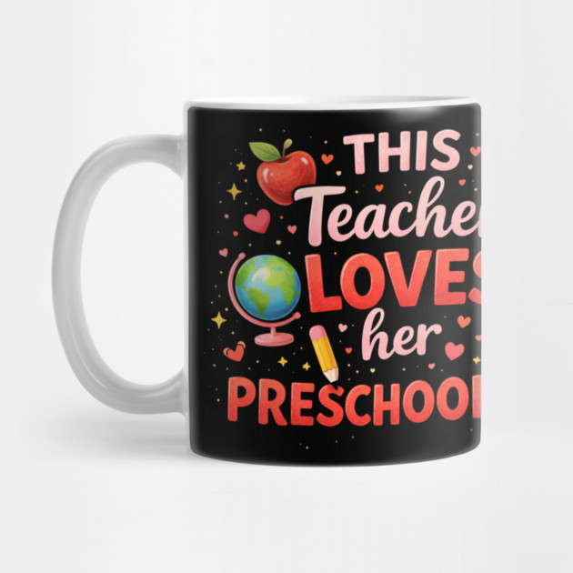 This Teacher Loves Her Preschoolers Teacher Gift by ArtistTee ⭐⭐⭐⭐⭐