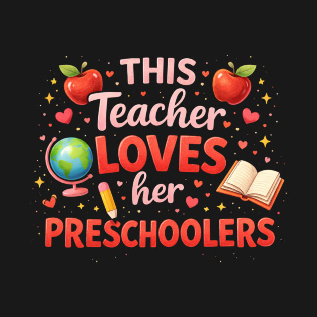 This Teacher Loves Her Preschoolers Teacher Gift by ArtistTee ⭐⭐⭐⭐⭐