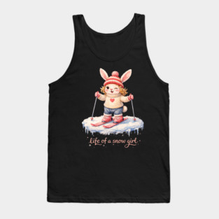Life Of A Snow Girl Winter Bunny Skiing Tank Top