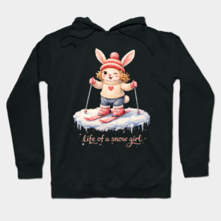 Life Of A Snow Girl Winter Bunny Skiing Hoodie