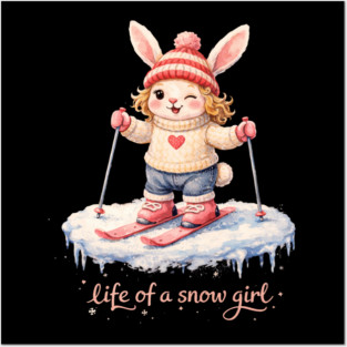 Life Of A Snow Girl Winter Bunny Skiing Posters and Art