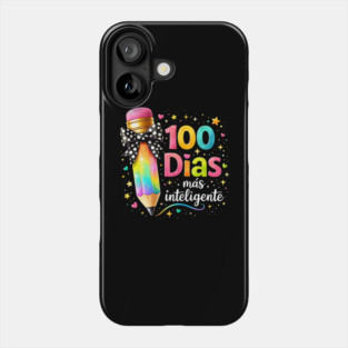 100 Dias Más Inteligente Spanish Teacher Gift Phone Case