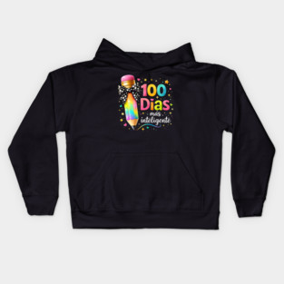 100 Dias Más Inteligente Spanish Teacher Gift Kids Hoodie