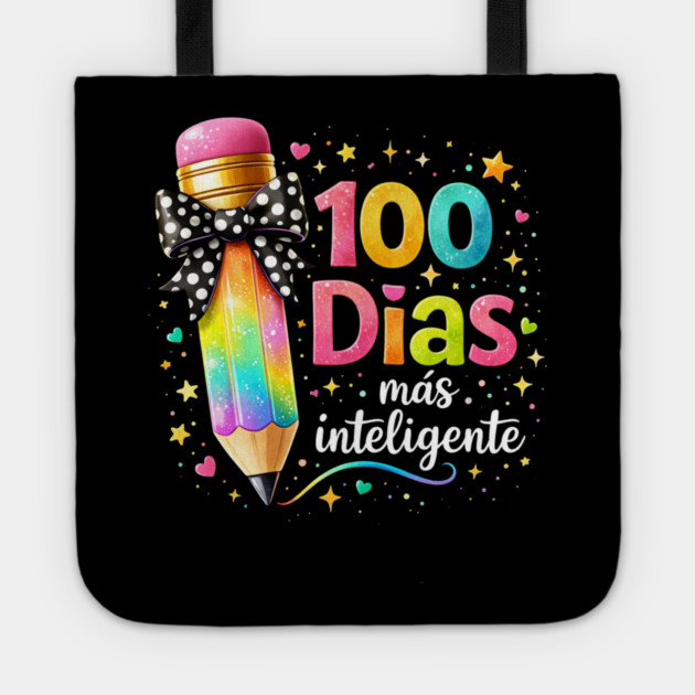 100 Dias Más Inteligente Spanish Teacher Gift Tote by ArtistTee ⭐⭐⭐⭐⭐