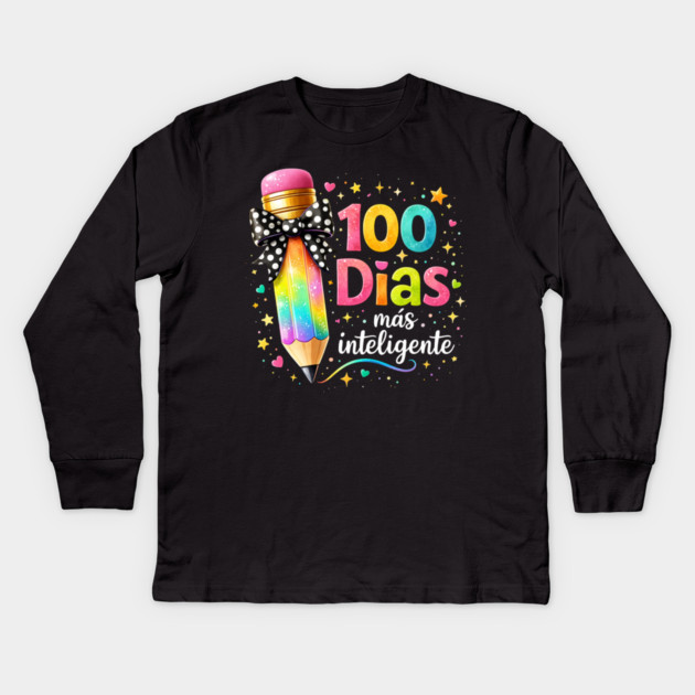 100 Dias Más Inteligente Spanish Teacher Gift Kids Long Sleeve T-Shirt by ArtistTee ⭐⭐⭐⭐⭐