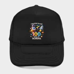 I Blasted Through 100 Days Of School Teacher Space Hat