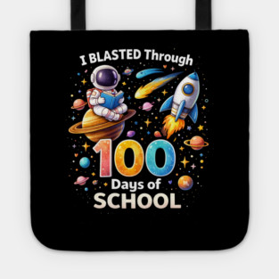 I Blasted Through 100 Days Of School Teacher Space Tote
