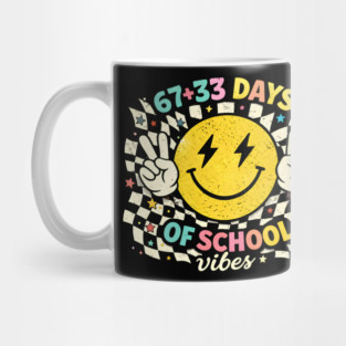 67 + 33 Days Of School Vibes Teacher Student Mug