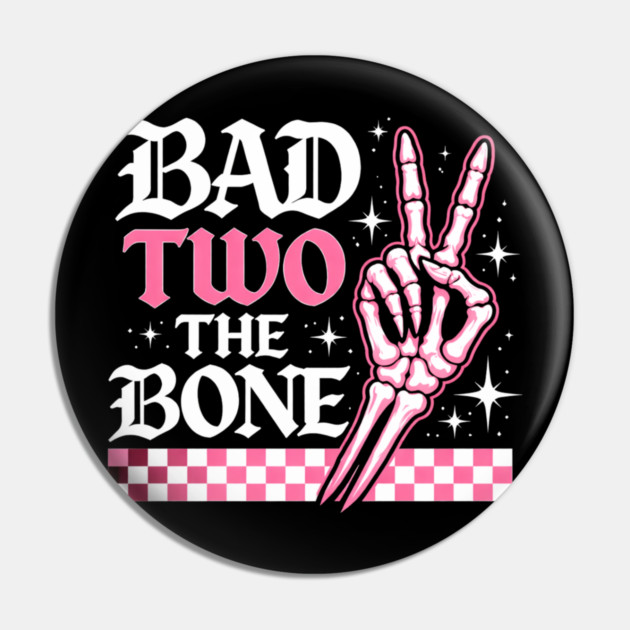 Bad Two The Bone Skeleton Hand Funny Pin by ArtistTee ⭐⭐⭐⭐⭐