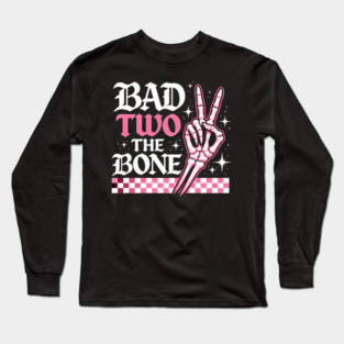 Bad Two The Bone Skeleton Hand Funny Long Sleeve T-Shirt