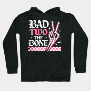 Bad Two The Bone Skeleton Hand Funny Hoodie