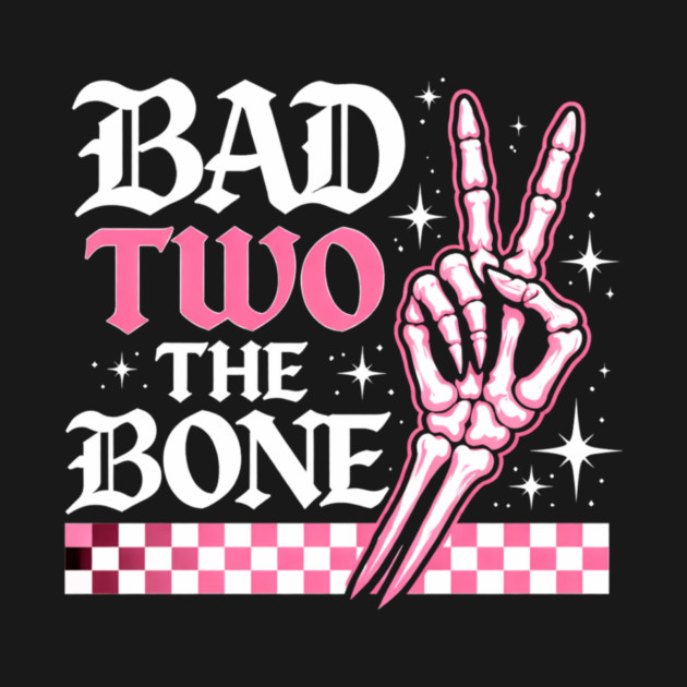 Bad Two The Bone Skeleton Hand Funny by ArtistTee ⭐⭐⭐⭐⭐