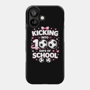 Kicking Into 100 Days Of School Soccer Teacher Phone Case
