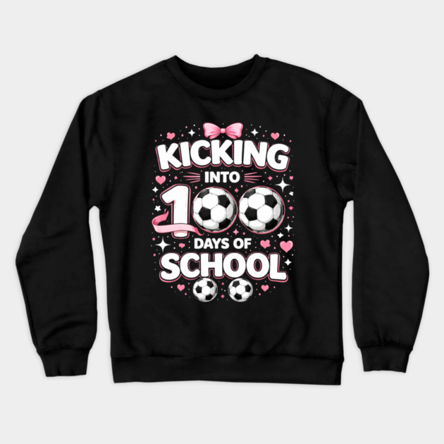 Kicking Into 100 Days Of School Soccer Teacher Crewneck Sweatshirt by ArtistTee ⭐⭐⭐⭐⭐