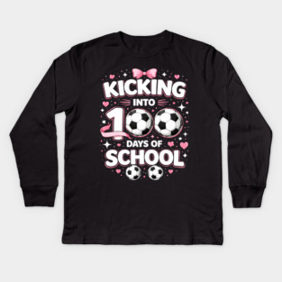 Kicking Into 100 Days Of School Soccer Teacher Kids Long Sleeve T-Shirt