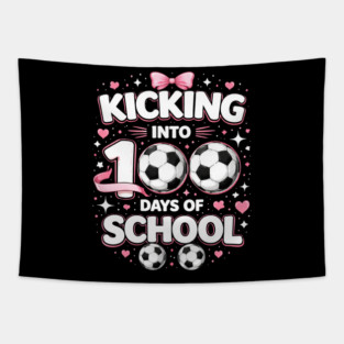 Kicking Into 100 Days Of School Soccer Teacher Tapestry