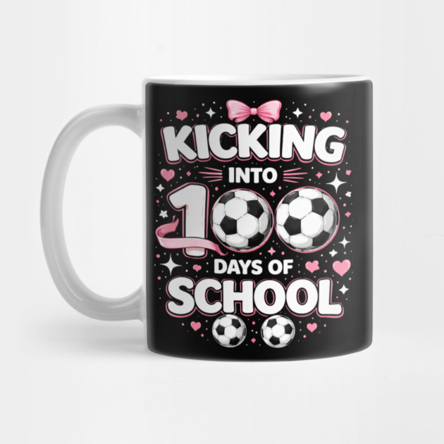Kicking Into 100 Days Of School Soccer Teacher by ArtistTee ⭐⭐⭐⭐⭐