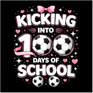 Kicking Into 100 Days Of School Soccer Teacher Posters and Art