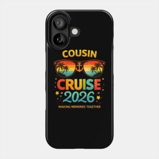 Cousin Cruise 2026 Making Memories Together Family Vacation Phone Case