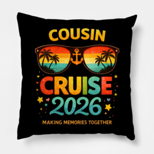 Cousin Cruise 2026 Making Memories Together Family Vacation Pillow