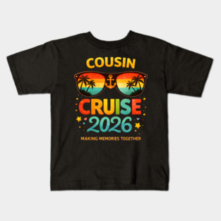 Cousin Cruise 2026 Making Memories Together Family Vacation Kids T-Shirt