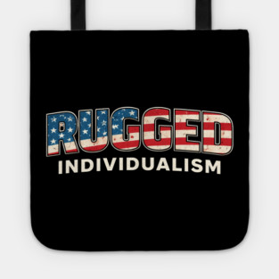 Rugged Individualism American Patriot Tote