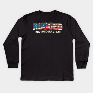 Rugged Individualism American Patriot Kids Long Sleeve T-Shirt