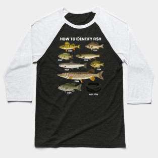 How to Indetify Fish Baseball T-Shirt