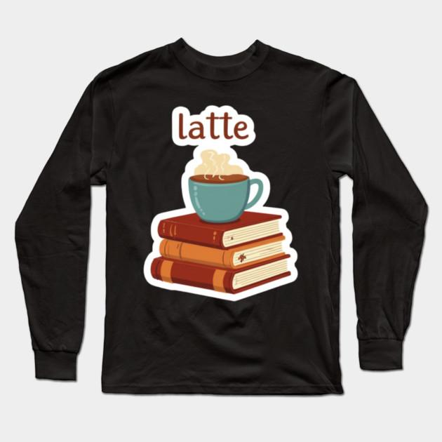 Leather-Bound Books & Lattes Long Sleeve T-Shirt by SR8891