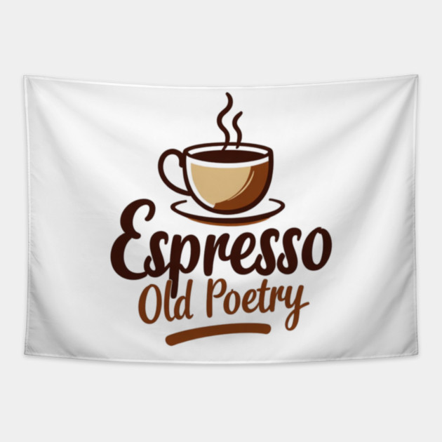 Espresso and Old Poetry Tapestry by SR8891
