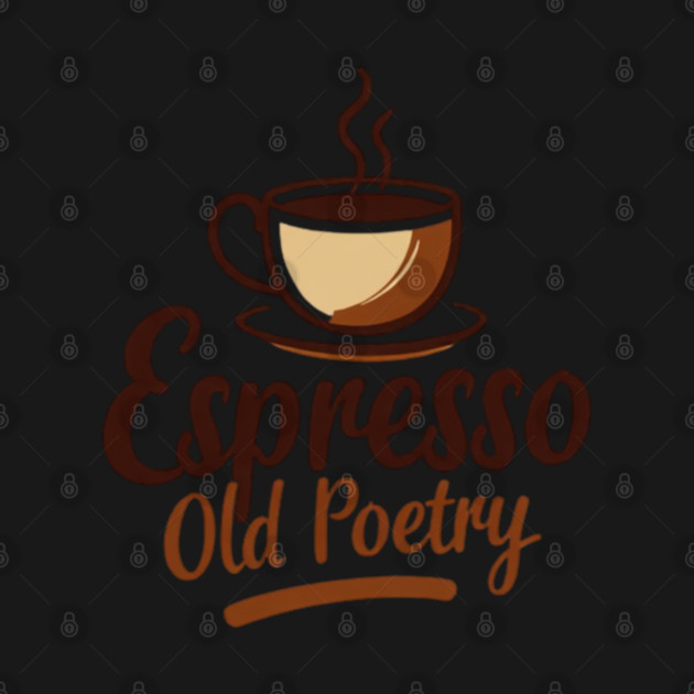 Espresso and Old Poetry by SR8891
